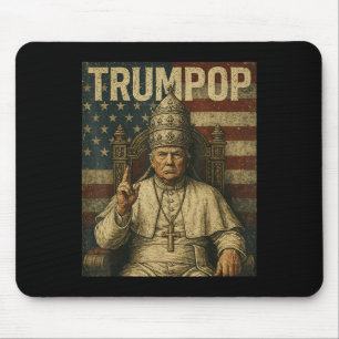 Alfombrilla De Ratón El Presidente Trump Quiere Ser El Próximo Papa Gra