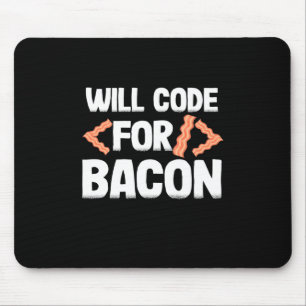 Alfombrilla De Ratón El Programador Codificará El Bacon
