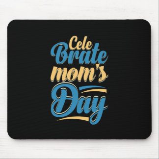 Alfombrilla De Ratón El regalo de la madre celebra el día de la madre