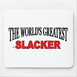 Alfombrilla De Ratón El Slacker más grande del mundo