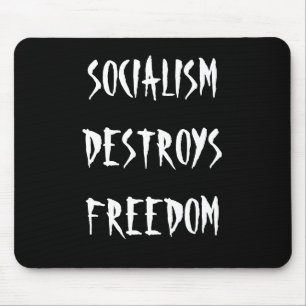 Alfombrilla De Ratón El SOCIALISMO DESTRUYE la LIBERTAD - cojín de