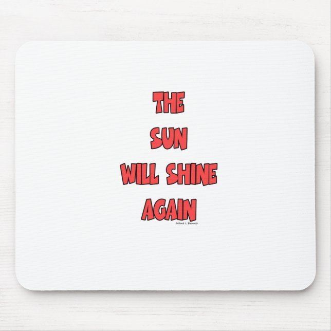 ALFOMBRILLA DE RATÓN EL SOL VOLVERÁ A BRILLAR. (Frente)