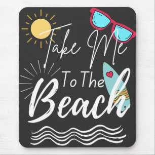 Alfombrilla De Ratón El Verano Me Lleva A La Playa