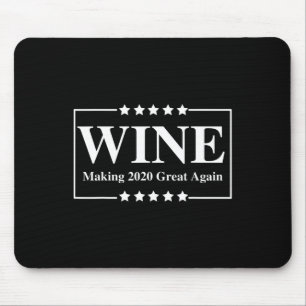 Alfombrilla De Ratón El vino hace grande de nuevo - Trump divertido rep