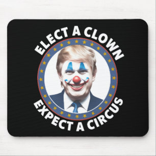Alfombrilla De Ratón Elige un payaso, espera un circo política divertid