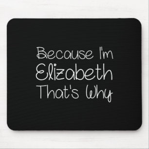 Alfombrilla De Ratón Elizabeth Funny Personalizada Birday Women Nombre