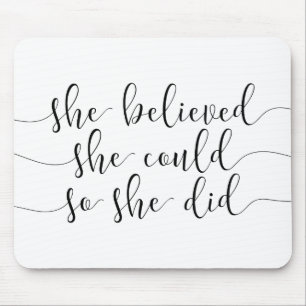 Alfombrilla De Ratón ella creía que podía hacerlo así que lo hizo