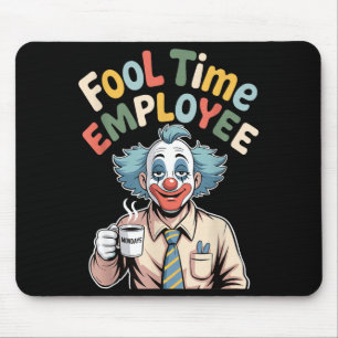 Alfombrilla De Ratón Empleado de tiempo tonto payaso divertido humor de