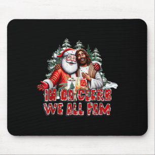 Alfombrilla De Ratón En Da Clerb Todos Somos Fam Jesus Santa Funny Navi