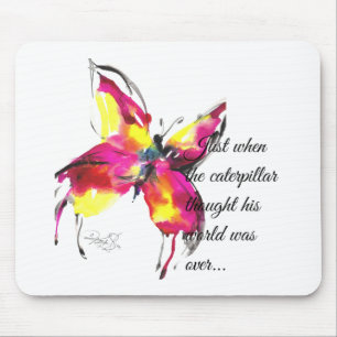 Alfombrilla De Ratón En el momento en que él pensó su mundo estaba