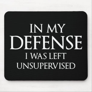 Alfombrilla De Ratón En mi defensa me dejaron divertido no supervisado