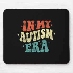 Alfombrilla De Ratón En Mi Era Del Autismo Divertido Conciencia Del Aut