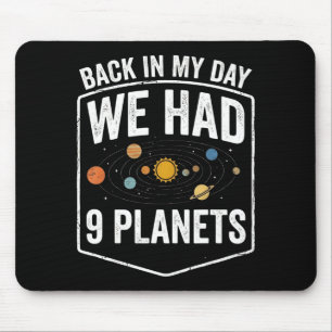 Alfombrilla De Ratón En mis tiempos teníamos 9 planetas profesor