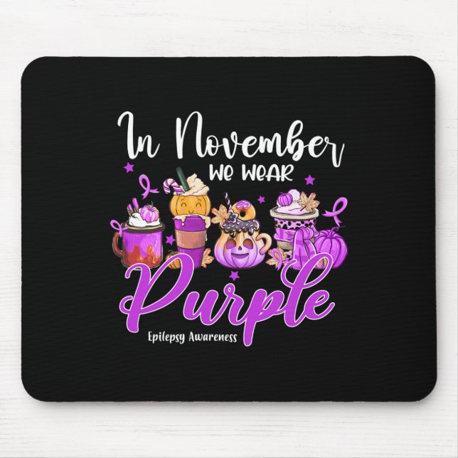 Alfombrilla De Ratón En Noviembre Usamos Epilepsia De Café Púrpura Awar (Frente)