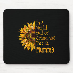 Alfombrilla De Ratón En Un Mundo De Abuelas Sé Una Mamá Finlandia Finés