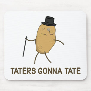 Alfombrilla De Ratón Enemigos que van a odiar y Taters que va a Tate