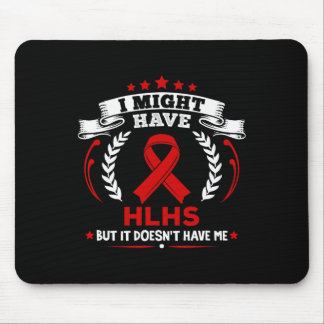 Alfombrilla De Ratón Enfermedad cardíaca cianótica Hlhs No me tiene Hlh