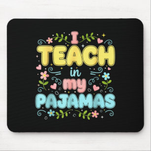 Alfombrilla De Ratón Enseño en mis pijamas divertido profesor virtual e