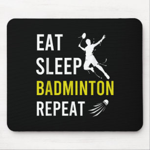 Alfombrilla De Ratón Entrenador de Badminton Shuttle Eat Sleep Repeat B