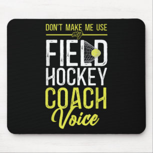 Alfombrilla De Ratón Entrenador de Hockey sobre Césped No Me Hagas Usar