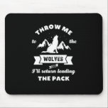Alfombrilla De Ratón Envíenme A La Cita Del Líder Inspirador De Los Lob<br><div class="desc">Arrójenme a los lobos y regresaré liderando la manada. Diseño de citas inspiradoras y motivacionales sobre liderazgo y poder. Mercadería vintage y afligida de Guay por líderes inspiradores y respetuosos. Difundir buenas vibraciones, actitud positiva, palabras de sabiduría e inspirar a otros a ser fuertes, valientes, trabajar duro, tener fe, tener...</div>