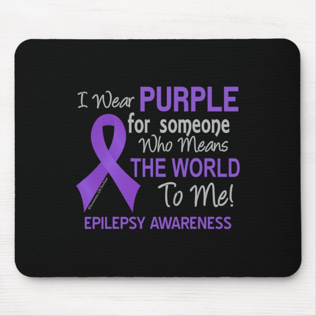 Alfombrilla De Ratón Epilepsia Para Alguien Que Significa El Mundo Para (Frente)