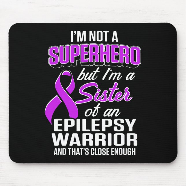 Alfombrilla De Ratón Epilepsia Sensibilización Hermana Héroe Epiléptico (Frente)