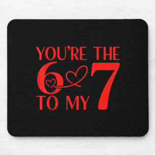 Alfombrilla De Ratón Eres el 6 para mi 7 divertido meme del día de San