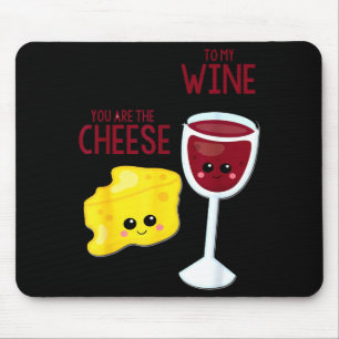 Alfombrilla De Ratón Eres El Queso Para Mi Vino Amigo San Valentín
