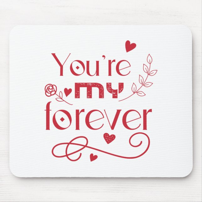 Alfombrilla De Ratón Eres mi regalo para siempre día de San Valentín (Frente)