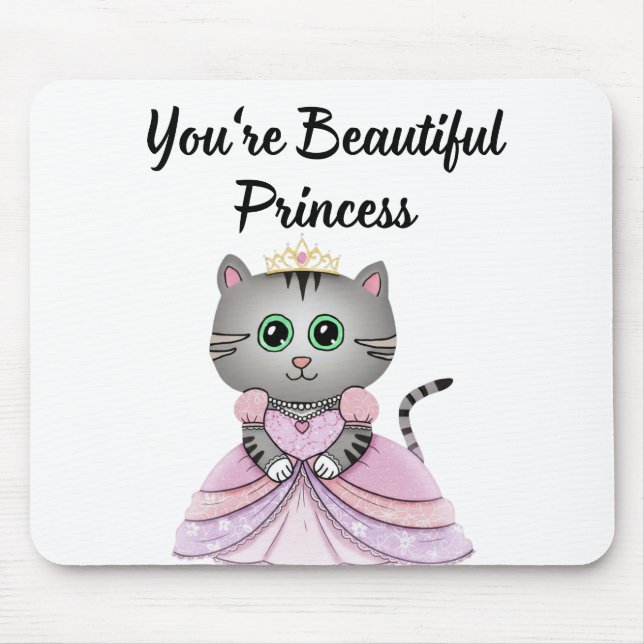Alfombrilla De Ratón Eres una hermosa princesa (Frente)