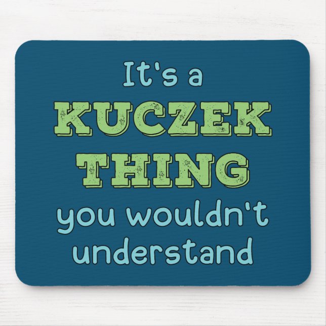 Alfombrilla De Ratón Es algo de Kuczek (Frente)