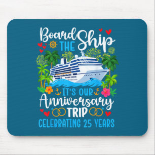 Alfombrilla De Ratón Es diseño de crucero de viaje de aniversario 25