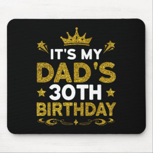Alfombrilla De Ratón Es el 30 cumpleaños de mi papá Feliz cumpleaños 30