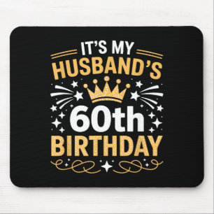 Alfombrilla De Ratón Es el 60 cumpleaños de mi esposo Feliz fiesta 60 a