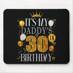 Alfombrilla De Ratón Es el cumpleaños número 30 de mi papá Feliz cumple