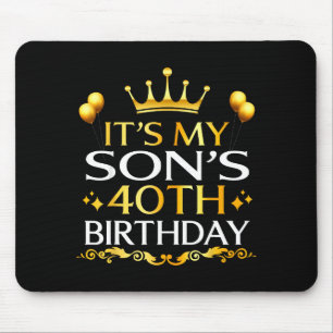 Alfombrilla De Ratón Es el cumpleaños número 40 de mi hijo Feliz cumple