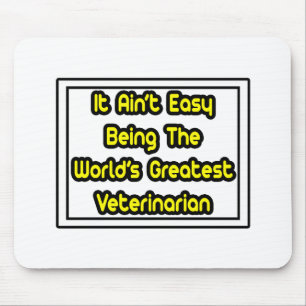 Alfombrilla De Ratón Es fácil... el mayor veterinario del mundo