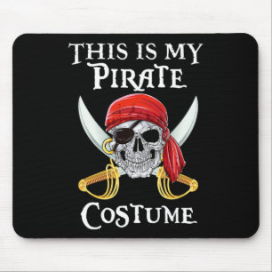 Alfombrilla De Ratón Es Gracioso Que Este Sea Mi Vestido Pirata Shirt H