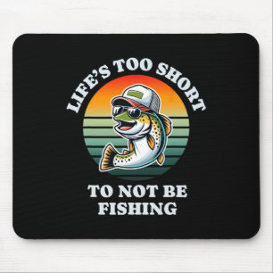 Alfombrilla De Ratón Es Gracioso Seguir Pescando Trucha De Chill Divert