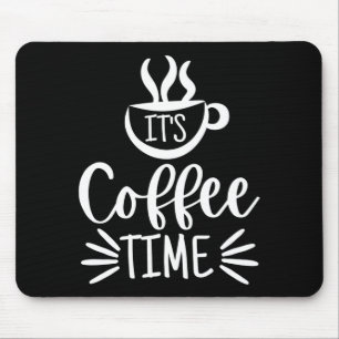 Alfombrilla De Ratón Es hora del café