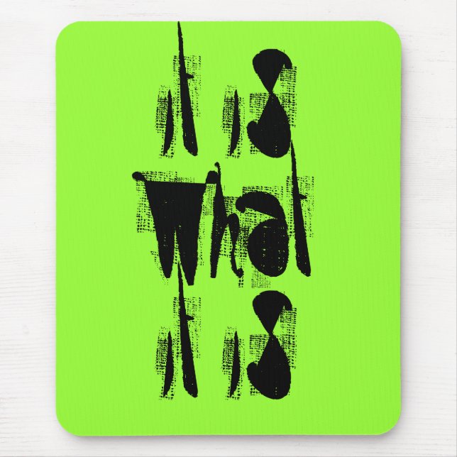 Alfombrilla De Ratón Es Lo Que Es (Frente)