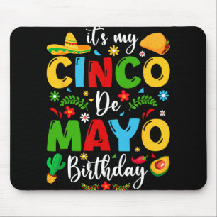Alfombrilla De Ratón Es Mi Cumpleaños Cinco De Mayo 2024 Divertido Cinc