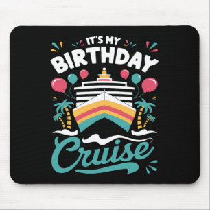 Alfombrilla De Ratón Es mi cumpleaños crucero vacaciones fiesta de cump