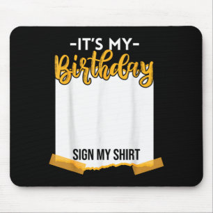 Alfombrilla De Ratón Es mi cumpleaños firma mi divertido cumpleaños 