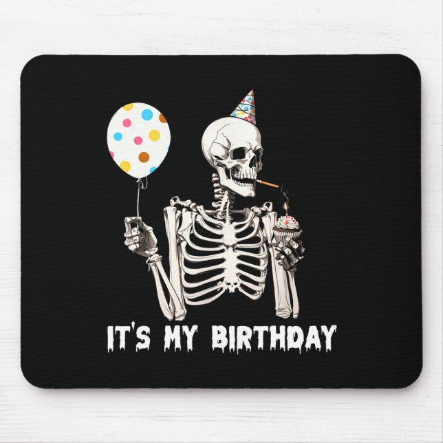 Alfombrilla De Ratón Es mi cumpleaños Halloween Skeleton Funny Birthday (Frente)