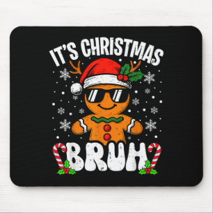 Alfombrilla De Ratón Es Navidad Hermano Meme Divertido Pan de Jengibre