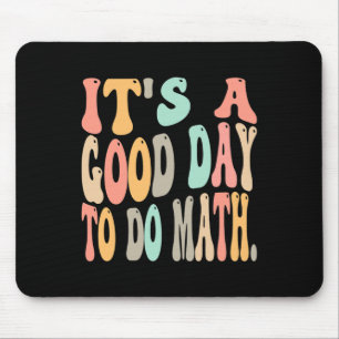 Alfombrilla De Ratón Es Un Buen Día Para Hacer Matemáticas Por Diversió