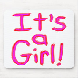 Alfombrilla De Ratón ¡Es un Chica!