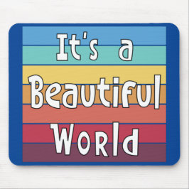 Alfombrilla De Ratón Es un mundo hermoso